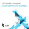 Signs & Portents (Chus & Ceballos Iberican Remix) - D-Formation