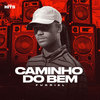 Caminho do Bem - Alta Hits&furriel