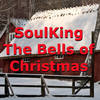 The Bells of Christmas - Soulking