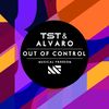 Out of Control (Original Mix) - TST&Alvaro