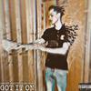 Got It On(feat. SBG Nova) (Explicit) - SWERVO&SBG Nova