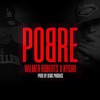 Pobre (Explicit) - Wilmer Roberts&Kychu