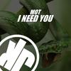 I Need You - Mot