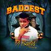 Baddest - DJ Brytos&Valzy