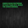 When the Siren Sounds - Chris Ca$h&Styles P&Kye