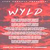 wyld (Explicit) - Yanee