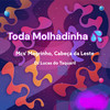 TODA MOLHADINHA (Explicit) - MC CABEÇA DA LESTE&DJ LUCAS DO TAQUARIL