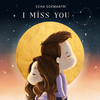 I Miss You - ECHA SOEMANTRI