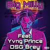 John Wick(feat. Yvng Prince & DSG Brey) (Explicit) - Big Milly&Yvng Prince&DSG Brey