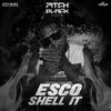 Shell It (Radio Edit) - Esco