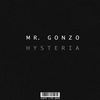 Hysteria (Original Mix) - Mr. Gonzo