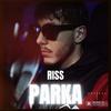 Parka (Explicit) - Riss