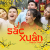 Sắc Xuân - Nguyễn Thạch Thảo&Cáp Anh Tài