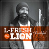 Faithful - L-FRESH The LION