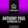 Astroglide (Original Mix) - Anthony Paul