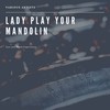 Lady Play Your Mandolin - Ben Selvin and His Orchestra