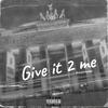 Give It 2 Me (Explicit) - Eddastoner