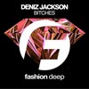 Bitches (Original Mix) - Deniz Jackson