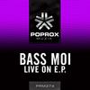 Live On (Original Mix) - Bass Moi