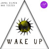 Wake Up - Jamal Dilmen&Teezed