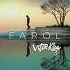 Farol - Vitor Kley&Vitor Barbiero Kley