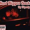 Real niggas back (Explicit) - Digady&L-Finguz