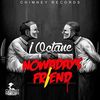 Nowadays Friend (Explicit) - I-Octane