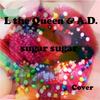 Sugar, Sugar (Cover) - A.D.&L the Queen