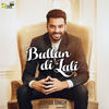 Bullan Di Lali - Jashan Singh