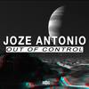 Out Of Control (Original Mix) - Joze Antonio