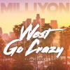 West Go Crazy (Acapella) - Milliyon