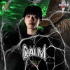 CALM Session 06 - 格莱美汇（ClubGalame）&CalmerDubz&Taisheng Music