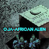African Alien - OJA
