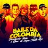 Baile da Colômbia (Explicit) - MC Ysa&O Brutto&Tinho do Coque&Shevchenko e Elloco