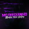 Mudei Meu Status - MC Dieguinho