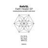 Faith Healer (EANP Remix) - Rafa'EL&EANP