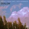 Shalom - GXNXSIS&David Chief&With Astronauts