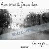 Hors contrôle(Let Me Go) (Radio Edit French) - Anton Wick&Joanna Rays