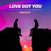 Love Got You (Radio Edit) - Yantosh