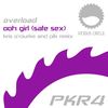 Ooh Girl(Safe Sex) (Kris O'Rourke & PIK Remix) - Overload&Kris O'Rourke&PiK