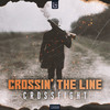 Crossin' The Line - Crossfight