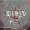 Take It Back - Don't Look Back