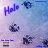 Halo (feat. Young Taylor) (Explicit) - Father Saint&Young Taylor