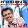 Karina, O Meu Amor Rima Com Você - Péricles Cavalcanti&Caê Rolfsen&Décio7&Bruna7&Kika Carvalho