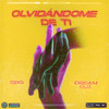 Olvidándome de Ti (Explicit) - Dream Cuz&SRG