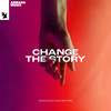 Change The Story - Scorz&Richard Bedford