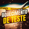 Aquecimento de Teste (Explicit) - Mc Marofa&Mc Fopi&DJ Game Beat&Love Funk