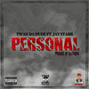 Personal (Explicit) - Twan Da Dude&Jay Starr