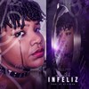 Infeliz (Explicit) - Akeellah