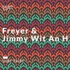 Vibe Tribe - Freyer&Jimmy Wit An H